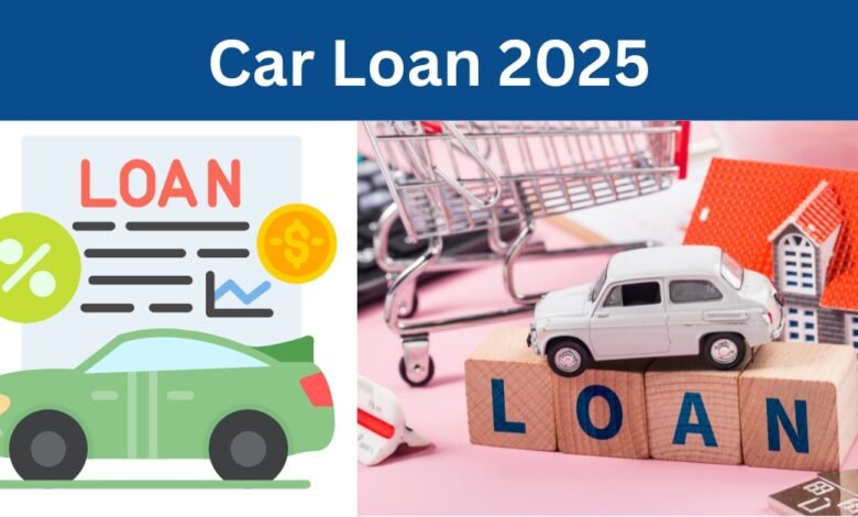 Car Loan 2025