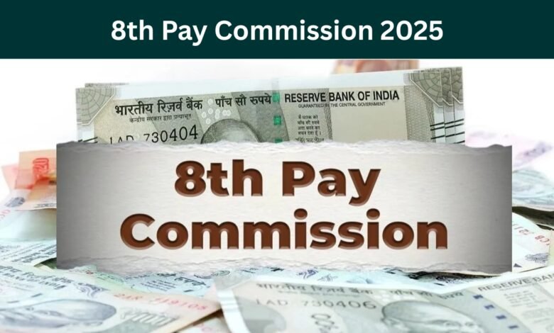 8th Pay Commission 2025